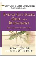 End-Of-Life Issues, Grief, and Bereavement