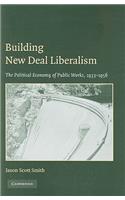 Building New Deal Liberalism