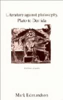Literature against Philosophy, Plato to Derrida