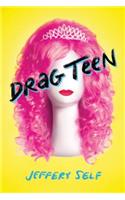 Drag Teen