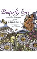 Butterfly Eyes and Other Secrets of the Meadow