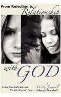 From Rejection to Relationship with God