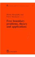 Free Boundary Problems, Theory and Applications