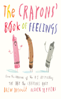 The Crayons' Book of Feelings: (My First Crayons)