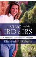 Living with IBD & IBS: A Personal Journey of Success