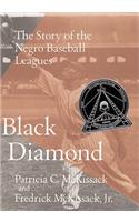 Black Diamond: The Story of the Negro Baseball Leagues