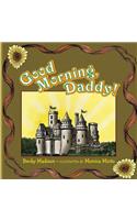Good Morning, Daddy!