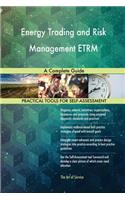 Energy Trading and Risk Management ETRM A Complete Guide