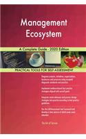 Management Ecosystem A Complete Guide - 2020 Edition