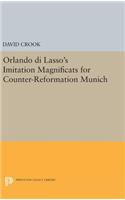 Orlando di Lasso's Imitation Magnificats for Counter-Reformation Munich