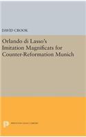 Orlando Di Lasso's Imitation Magnificats for Counter-Reformation Munich