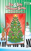 FUN JOLLY CHRISTMAS SONGS BOOK 1 PIANO