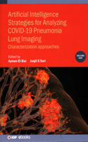 Artificial Intelligence Strategies for Analyzing COVID-19 Pneumonia Lung Imaging, Volume 1: Characterization approaches