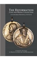Reformation Coin and Medal Collection of Concordia Historical Institute