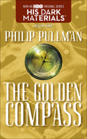 The Golden Compass: (01 His Dark Materials (Pb))