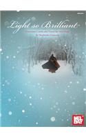 Light So Brilliant: Christmas Carols and Tunes for Solo Harp