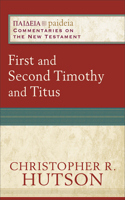 First and Second Timothy and Titus