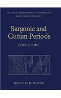 Sargonic and Gutian Periods (2234-2113 BC)