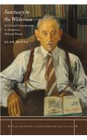Sanctuary in the Wilderness: A Critical Introduction to American Hebrew Poetry(Stanford Studies in Jewish History and Culture)