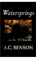 Watersprings by A.C. Benson, Fiction, Literary