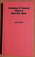 Development of University Libraries in Papua New Guinea