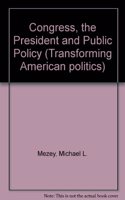 Congress, The President, And Public Policy