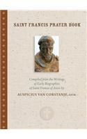 Saint Francis Prayer Book: Compiled from the Writings and Early Biographies of St. Francis of Assisi