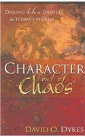 Character Out of Chaos