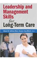 Leadership and Management Skills for Long-Term Care