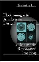 Electromagnetic Analysis and Design in Magnetic Resonance Imaging