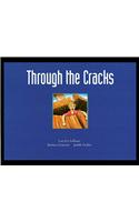 Through the Cracks