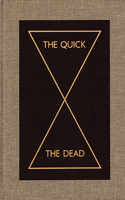 The Quick and the Dead