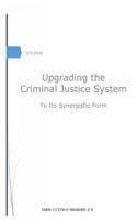 Upgrading the Criminal Justice System