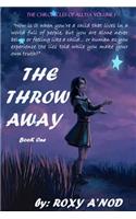 Throw Away, Book I