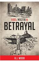 Red, White & Betrayal