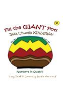 Fill the GIANT Pot! Jaza chungu KIKUBWA!