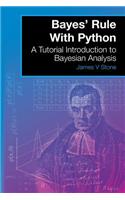 Bayes' Rule With Python: A Tutorial Introduction to Bayesian Analysis