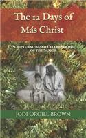 The 12 Days of Mas Christ