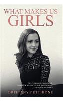 What Makes Us Girls