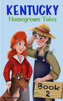 Kentucky Homegrown Tales, Book 2