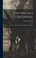 Lincoln Centennial