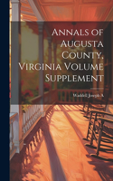 Annals of Augusta County, Virginia Volume Supplement