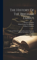 History Of The Brigham Family