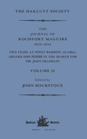 The Journal of Rochfort Maguire, 1852–1854: Two Years at Point Barrow, Alaska, aboard HMS Plover in Search for Sir John Franklin Volume II(Hakluyt Society, Second Series)