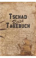Tschad Reise Tagebuch