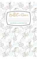 Ballet and Dance Notebook and Journal