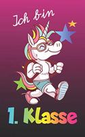 Ich bin 1. Klasse: A5 liniert Notizbuch / Notizheft / Tagebuch / Journal