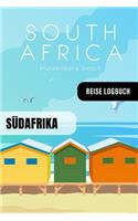 Südafrika Reise Logbuch: Reisetagebuch Interaktiv zum Ausfüllen - Notizbuch mit Tagesplan Checklisten + 52 Reise Zitate - Journal Log Buch Zum Selberschreiben - Reiseorganiz