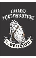 Inline Speedskating Ist Meine Religion