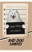 Bad Dog Samoyed: Comprehensive Garden Notebook with Garden Record Diary, Garden Plan Worksheet, Monthly or Seasonal Planting Planner, Expenses, Chore List, Highlight